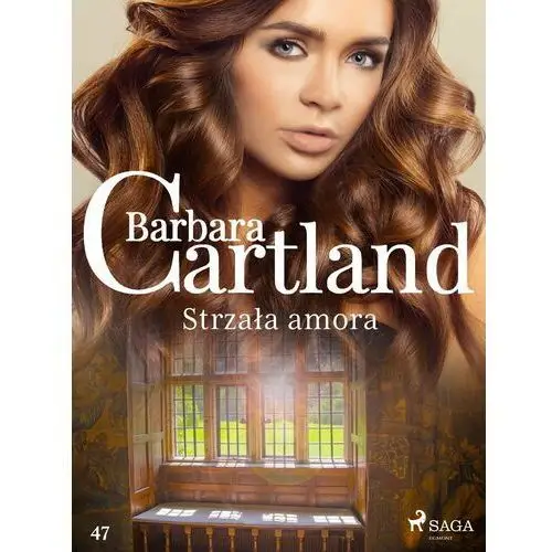 Strzała amora - Ponadczasowe historie miłosne Barbary Cartland