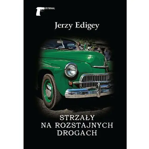 Strzały na rozstajnych drogach