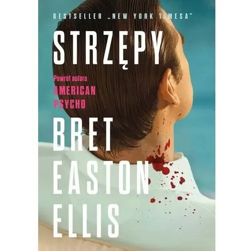 Strzępy Ellis Bret Easton