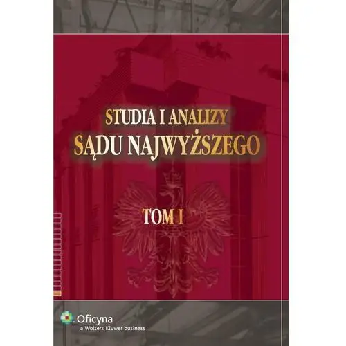 Studia i analizy Sądu Najwyższego. Tom 1