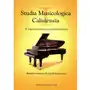 Studia Musicologica Calisiensia. W kręgu fortepianu i muzyki fortepianowej Sklep on-line