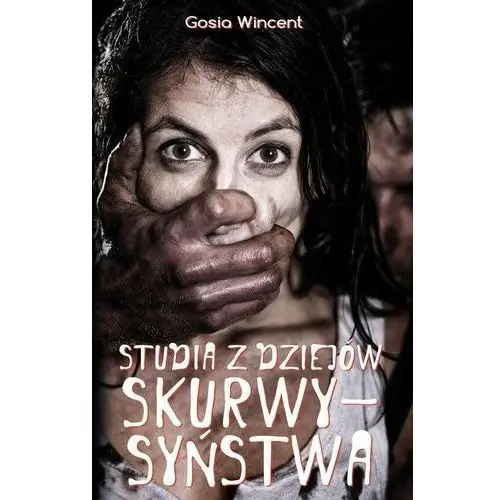 Studia z dziejów skurwysyństwa