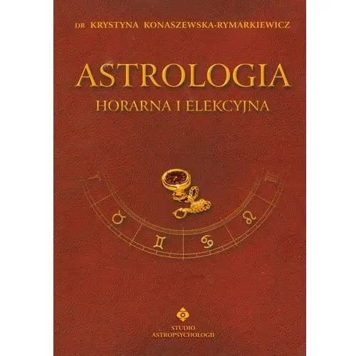 Astrologia horarna i elekcyjna tom vii Studio astropsychologii