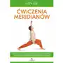 Ćwiczenia meridianów. holistyczna technika samouzdrawiania, eliminująca choroby tarczycy, cukrzycę, bóle głowy, artretyzm, przeziębienie i większość popularnych dolegliwości Studio astropsychologii Sklep on-line