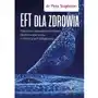 Eft dla zdrowia sprawdzona naukowo technika eliminowania stresu i chronicznych dolegliwości - peta stapleton Studio astropsychologii Sklep on-line