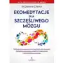 Studio astropsychologii Ekomedytacje dla szczęśliwego mózgu. wykorzystaj neuronaukę i neuroplastykę, aby poprawić funkcjonowanie mózgu, zwiększyć kreatywność i cieszyć się lepszym życiem Sklep on-line