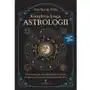 Kompletna księga astrologii. Wykorzystaj gwiazdy, układy planet i Zodiak do skutecznej realizacji swoich życiowych celów Sklep on-line