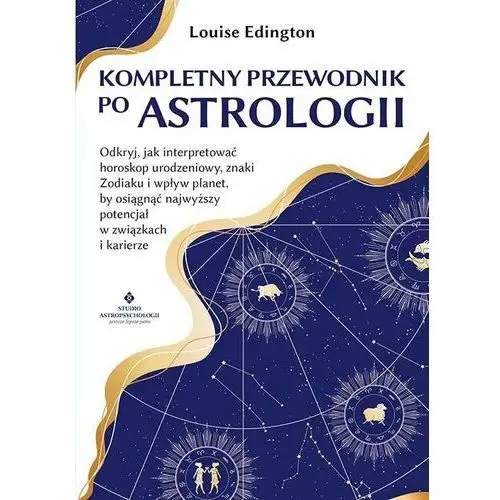 Studio astropsychologii Kompletny przewodnik po astrologii
