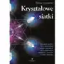 Kryształowe siatki. jak wykorzystać moc kryształów i świętej geometrii do osiągnięcia obfitości, zdrowia i stałej ochrony, 0103D2A6EB Sklep on-line