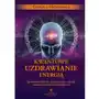 Kwantowe uzdrawianie energią. Sprawdzone techniki na podniesienie wibracji i przeprogramowanie świadomości Sklep on-line