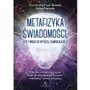 Studio astropsychologii Metafizyka świadomości, czyli droga do wyższej samorealizacji (e-book) Sklep on-line