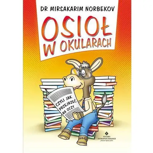 Osioł w okularach - Tylko w Legimi możesz przeczytać ten tytuł przez 7 dni za darmo