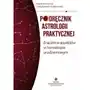 Podręcznik astrologii praktycznej. znaczenie aspektów w horoskopie urodzeniowym Studio astropsychologii Sklep on-line