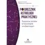 Podręcznik astrologii praktycznej. znaczenie domów w horoskopie urodzeniowym Sklep on-line