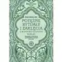 Studio astropsychologii Potężne rytuały i zaklęcia z wykorzystaniem roślin. kompletny przewodnik wykorzystania ukrytych mocy ziół Sklep on-line