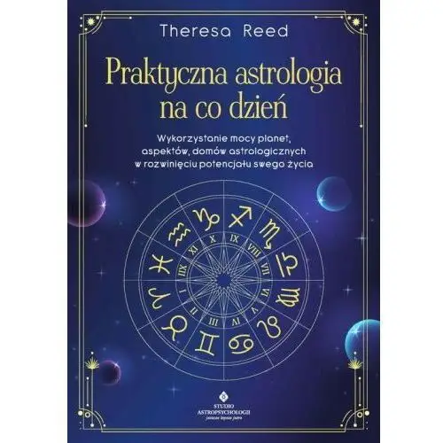 Praktyczna astrologia na co dzień Studio astropsychologii