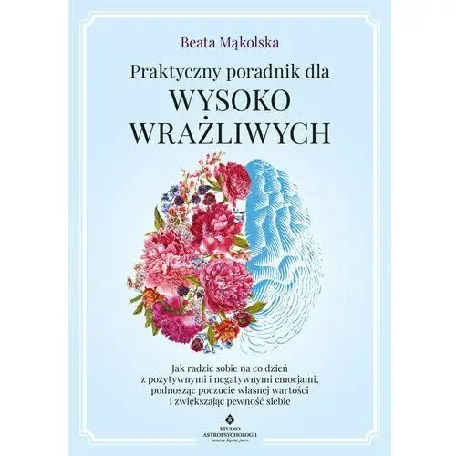 Praktyczny poradnik dla wysoko wrażliwych (e-book) Studio astropsychologii