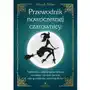 Studio astropsychologii Przewodnik nowoczesnej czarownicy. tradycyjne i współczesne zaklęcia na miłość, zdrowie, karierę, relacje rodzinne i ochronę domu Sklep on-line