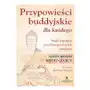 Studio astropsychologii Przypowieści buddyjskie dla każdego nagłe kopnięcie prawdziwego szczęścia i mądrości Sklep on-line