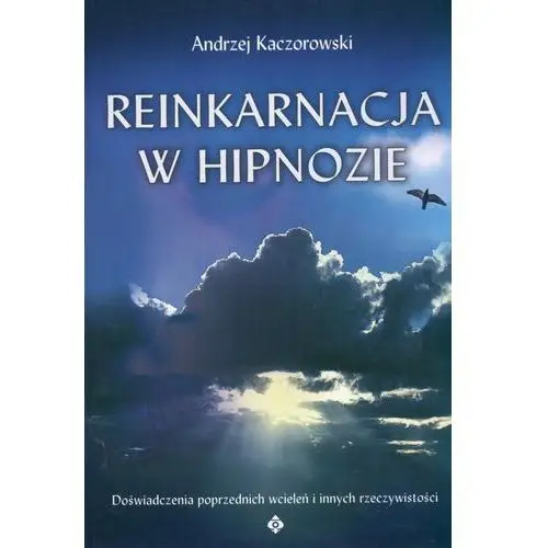 Reinkarnacja w hipnozie Studio astropsychologii