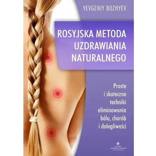 Rosyjska metoda naturalnego uzdrawiania