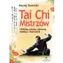 Tai chi mistrzów. chińska sztuka zdrowia, relaksu i harmonii Sklep on-line