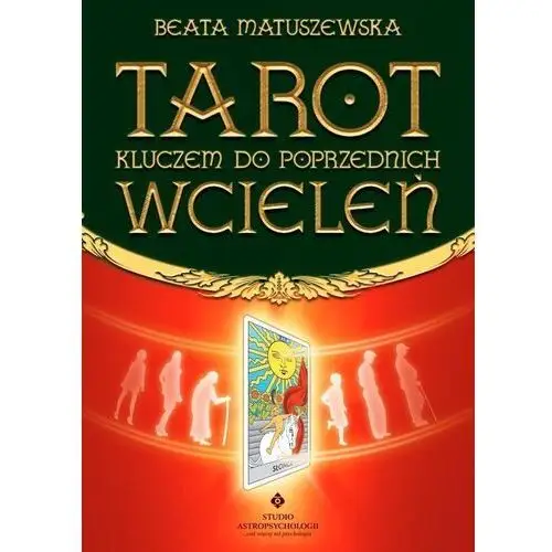 Studio astropsychologii Tarot kluczem do poprzednich wcieleń