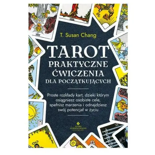 Studio astropsychologii Tarot. praktyczne ćwiczenia dla początkujących