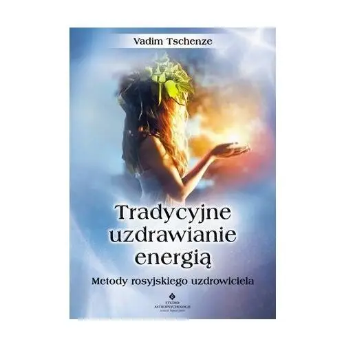 Studio astropsychologii Tradycyjne uzdrawianie energią