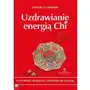 Studio astropsychologii Uzdrawianie energią chi. usuń blokady energetyczne, pokonaj ból, lęk i depresję Sklep on-line