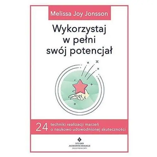 Wykorzystaj w pełni swój potencjał