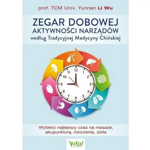 Zegar dobowej aktywności narządów według tradycyjnej medycyny chińskiej Studio astropsychologii