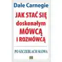 Jak stać się doskonałym mówcą i rozmówcą Studio emka Sklep on-line