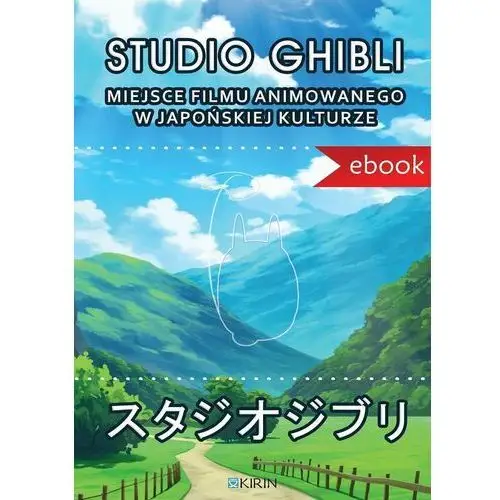 Studio Ghibli. Miejsce filmu animowanego w japońskiej kulturze