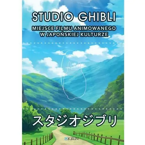 Studio Ghibli. Miejsce filmu animowanego w japońskiej kulturze