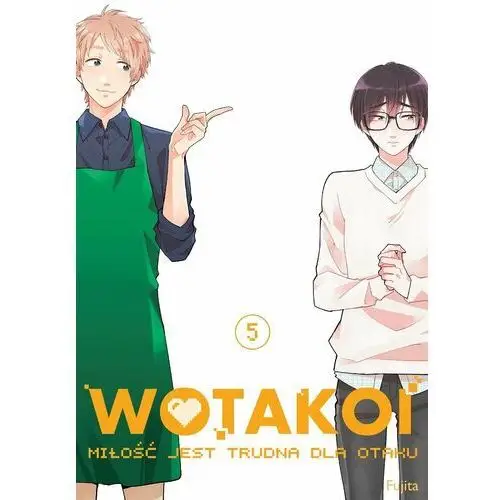 Wotakoi miłość jest trudna dla otaku tom 5 Studio jg (p)