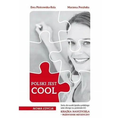 Polski jest Cool 1. Książka nauczyciela. Przewodnik metodyczny
