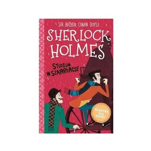 Studium w szkarłacie. Sherlock Holmes. Tom 1