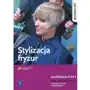 Stylizacja Fryzur. Kwalifikacja Au. 26/FRK. 03 Wsip Beata Sklep on-line