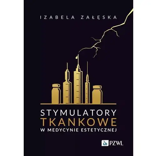 Stymulatory tkankowe w medycynie estetycznej Izabela Załęska