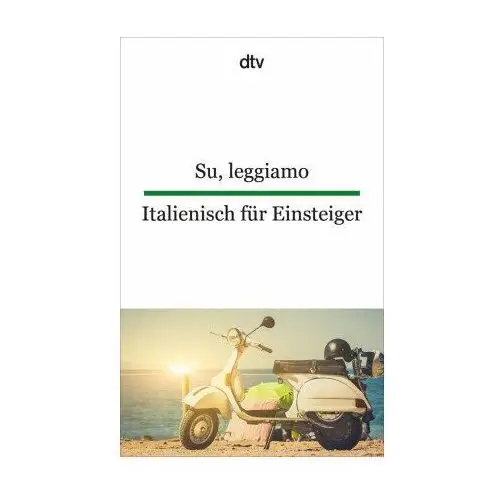 Su, leggiamo Italienisch für Einsteiger