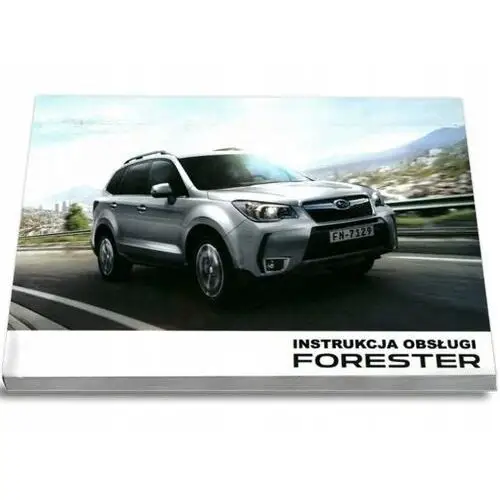 Subaru Forester 2012-2018+Radio Instrukcja Obsługi