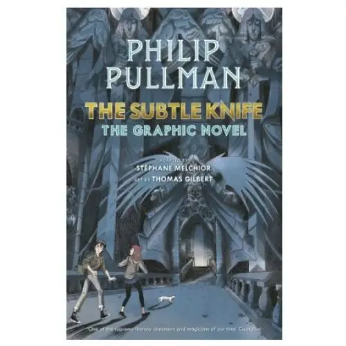 Subtle knife: the graphic novel Penguin random house children's uk