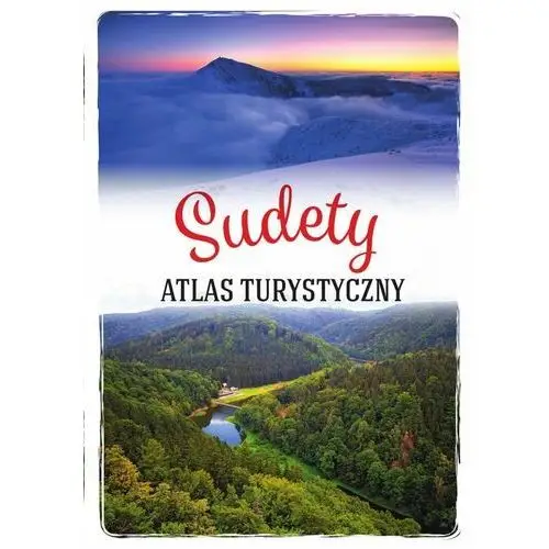 Sudety. Atlas turystyczny