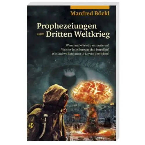 Prophezeiungen zum Dritten Weltkrieg