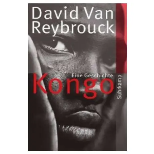 David van reybrouck,waltraud hüsmert - kongo Suhrkamp