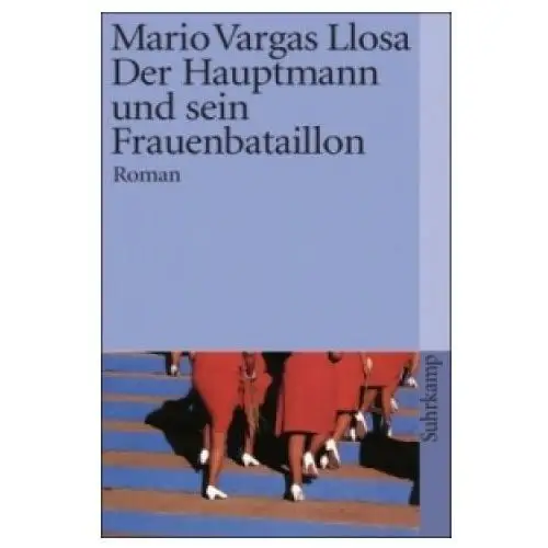 Der hauptmann und sein frauenbataillon Suhrkamp