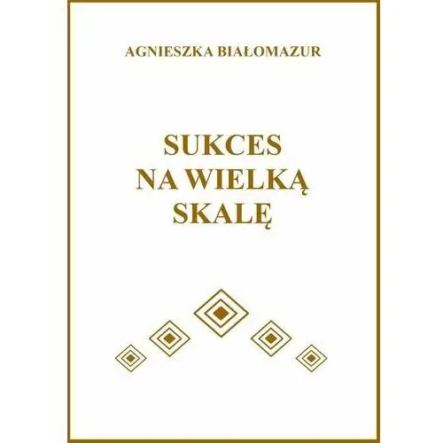 Sukces na wielką skalę - ebook EPUB