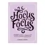 Summersdale publ Hocus focus: a beginner's guide to manifestation through intention and spell work Sklep on-line