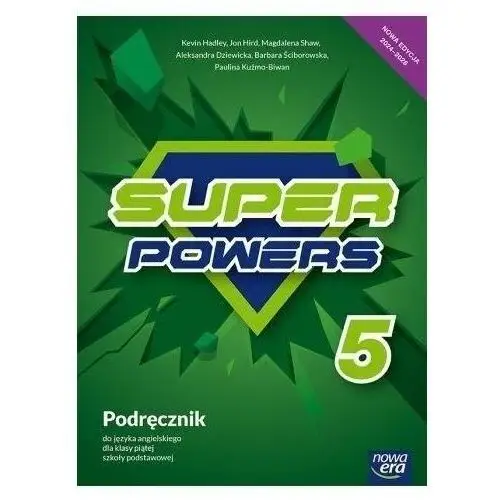 Super Powers 5. Podręcznik do języka angielskiego dla szkół podstawowych